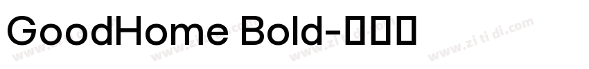 GoodHome Bold字体转换